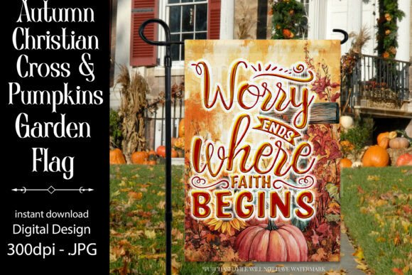 Autumn Christian Saying Garden Flag D13 Graphics