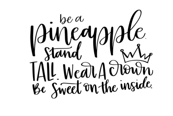 Be A Pineapple Graphics for Crafts