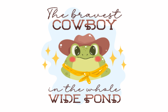 Bravest Pond Cowboy Graphics for Crafts