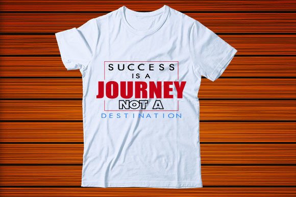 Success Is a Journey Not a Destination Graphics