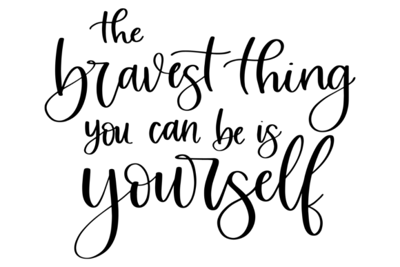 The Bravest Thing Graphics for Crafts