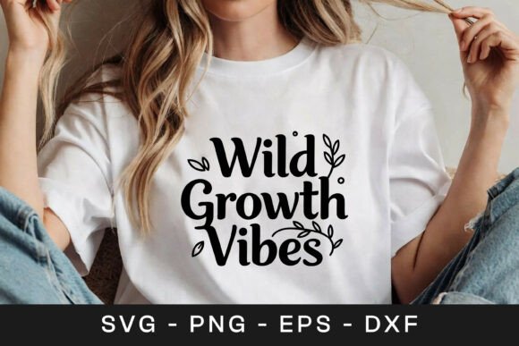Wild Growth Vibes Floral Graphics for Crafts